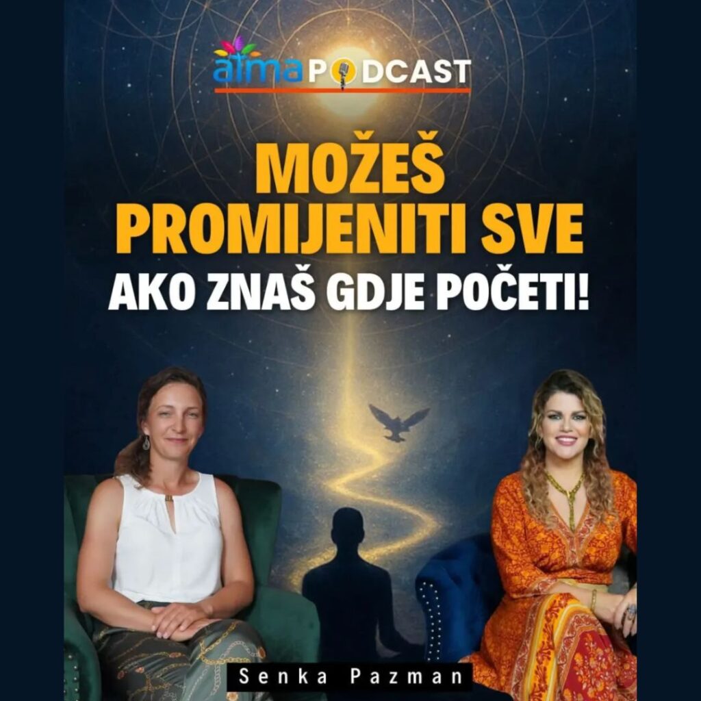 Atma podcast A promotional image for a podcast episode from "Aima Podcast." The background features a spiritual-themed illustration with a glowing figure meditating and a golden energy spiral ascending towards the light, with a bird flying upward. The text in Croatian reads: "MOŽEŠ PROMIJENITI SVE AKO ZNAŠ GDJE POČETI!" which translates to "You can change everything if you know where to start!" Two women are seated in armchairs at the bottom: the woman on the left is wearing a white top and patterned skirt, and the woman on the right is wearing an orange and red dress. At the bottom, the name "Senka Pazman" is written.